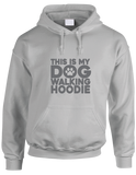 This Is My Dog Walking Hoodie