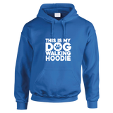 This Is My Dog Walking Hoodie