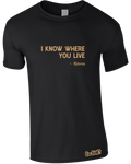 Karma Knows Where You Live T-Shirt (Men's)