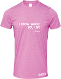 Karma Knows Where You Live T-Shirt (Men's)
