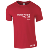 Karma Knows Where You Live T-Shirt (Men's)