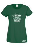 Misuse of 'Literally' T-Shirt (Ladies)