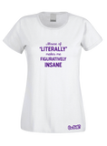 Misuse of 'Literally' T-Shirt (Ladies)