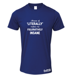 Misuse of 'Literally' T-Shirt (Men's)