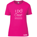 I Do Crew T-Shirt