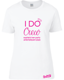 I Do Crew T-Shirt