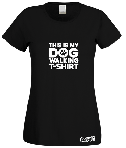 This Is My Dog Walking T-Shirt (Ladies)