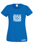 This Is My Dog Walking T-Shirt (Ladies)