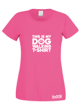 This Is My Dog Walking T-Shirt (Ladies)