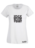 This Is My Dog Walking T-Shirt (Ladies)