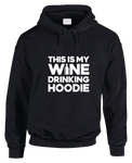 This Is My Wine Drinking Hoodie