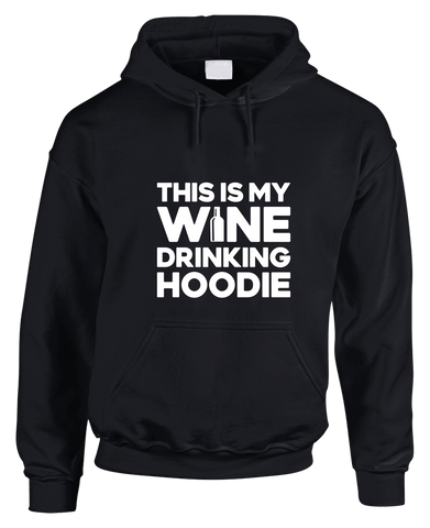 This Is My Wine Drinking Hoodie