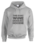 This Is My Wine Drinking Hoodie