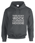 This Is My Rock Climbing Hoodie