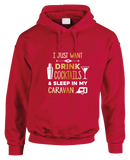 Drinking Cocktails & Caravaning Hoodie